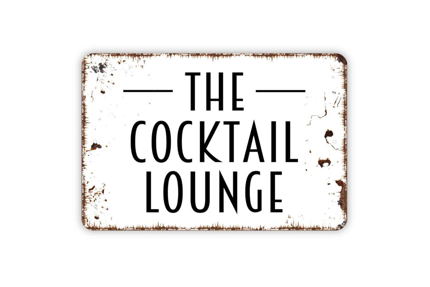 The Cocktail Lounge Sign, Metal Sign, Farmhouse Contemporary Modern Wall Metal Sign