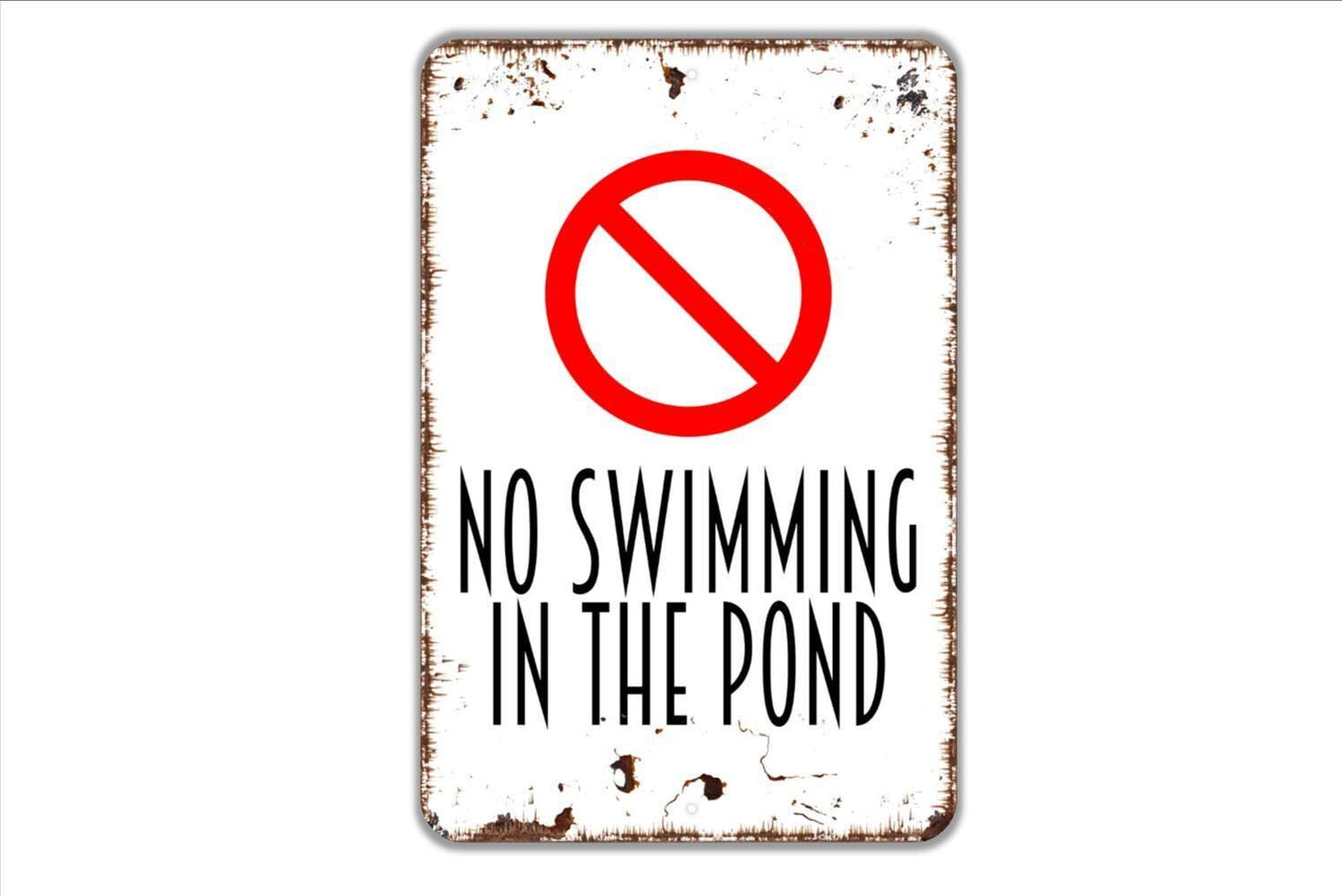 No Swimming In The Pond Sign - Private Pond Metal Wall Art - Indoor or Outdoor