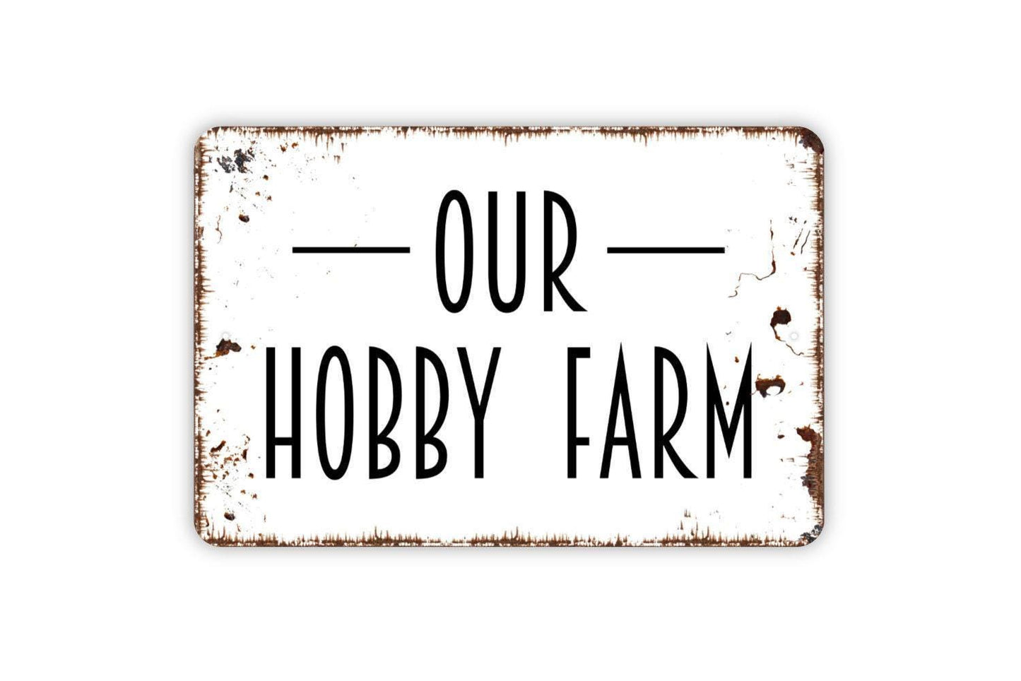 Our Hobby Farm Sign - Farmhouse Chickens Goats Cattle Horses Outdoor Or Indoor Metal Wall Art