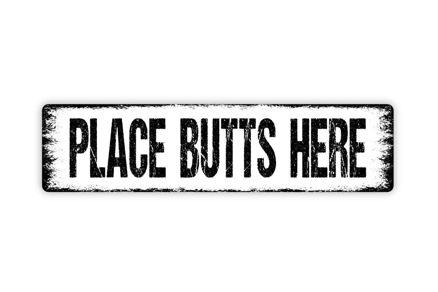 Place Butts Here Sign - Smoking Section Smokers Area Designated Area Funny Bathroom Toilet Rustic Street Metal Sign Or Door Name Plaque