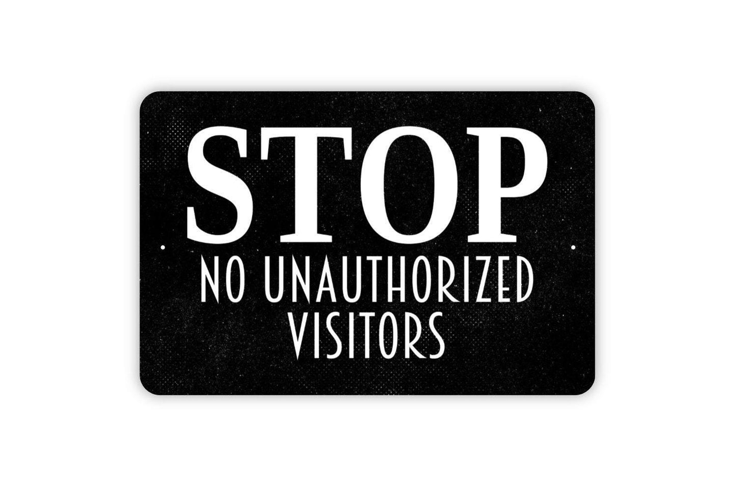 Stop No Unauthorized Visitors Sign - Metal Sign Wall Art Indoor Or Outdoor