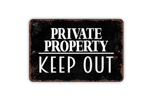 Private Property Keep Out Sign - Indoor Or Outdoor Caution Notice No Trespassing Warning Metal Wall Art
