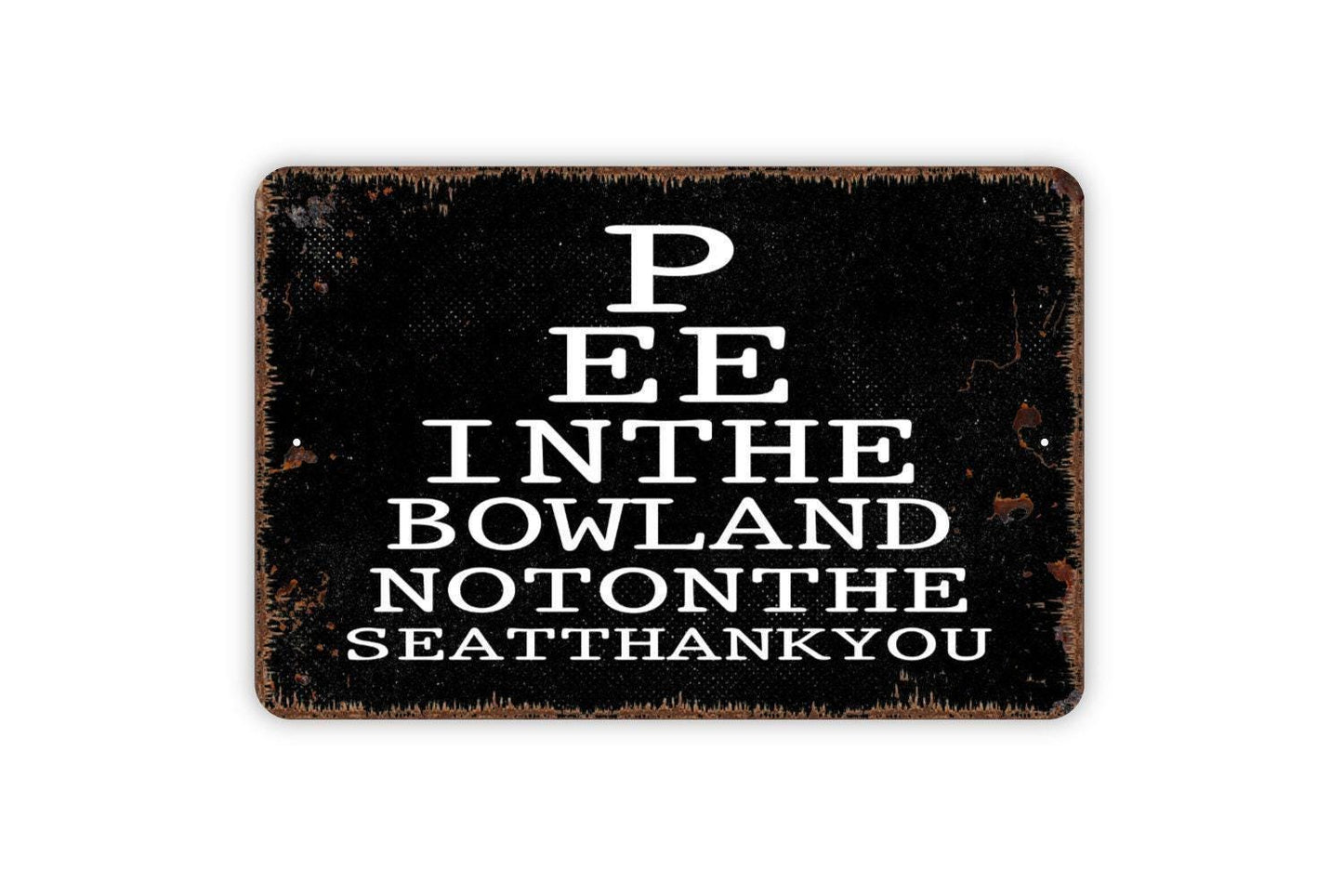 Pee In The Bowl Not On The Seat Sign | Funny Bathroom Sign | Metal Wall Sign | Vinyl Sticker | Restroom Wall Art | Guest Bathroom Decor