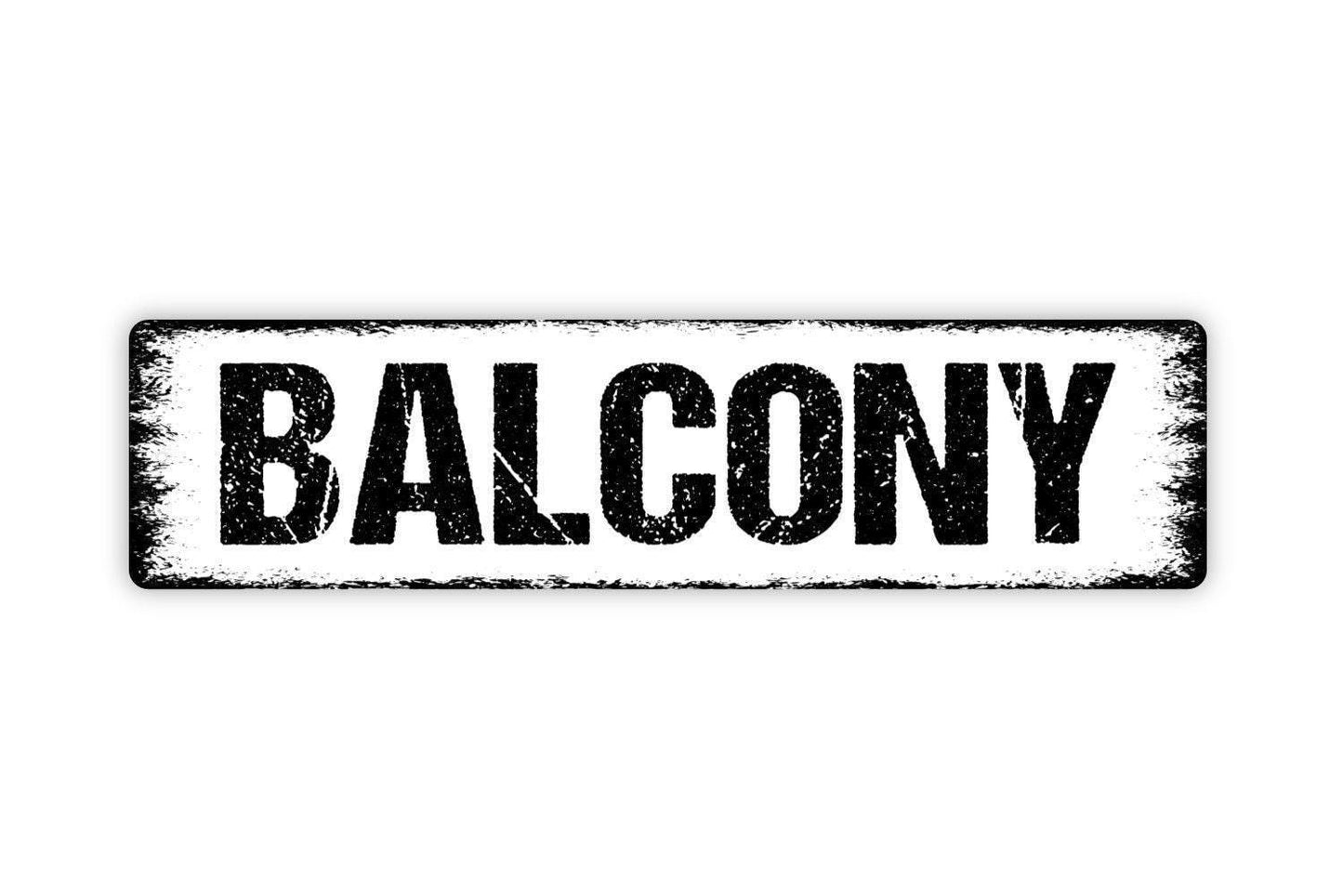 Balcony Metal Sign - Vinyl Sticker Or  Street Metal Sign or Door Name Plate Plaque