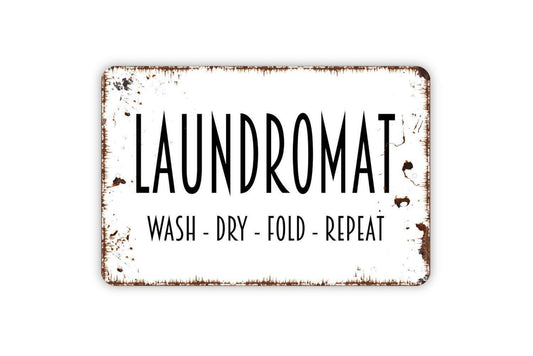 Laundromat Wash Dry Fold Repeat Sign | Vintage Laundry Room Decor | Metal Sign or Vinyl Sticker for Bathroom Closet Home