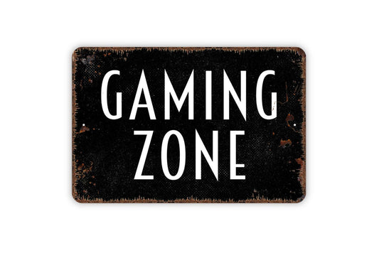 Gaming Zone Sign | Funny Gamer Wall Sign for Bedroom, Dorm, or Man Cave | Rustic Style Metal Sign or Vinyl Sticker Video Game Décor