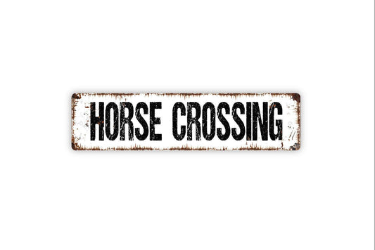 Horse Crossing Sign | Rustic Farmhouse Wall Sign for Barn, Ranch, or Pasture | Country Style Metal Sign or Vinyl Sticker Equestrian Décor