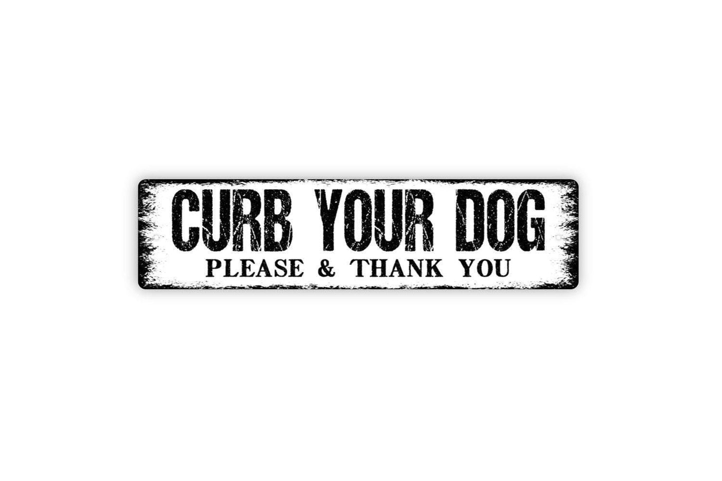 Curb Your Dog Please And Thank You Sign | Funny Dog Sign | Metal Wall Sign | Vinyl Sticker | Yard Decor | Pet Owner Gift | Rustic Wall Art
