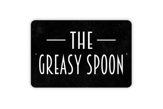 The Greasy Spoon Sign - Kitchen Cafe Restaurant Diner Metal Sign