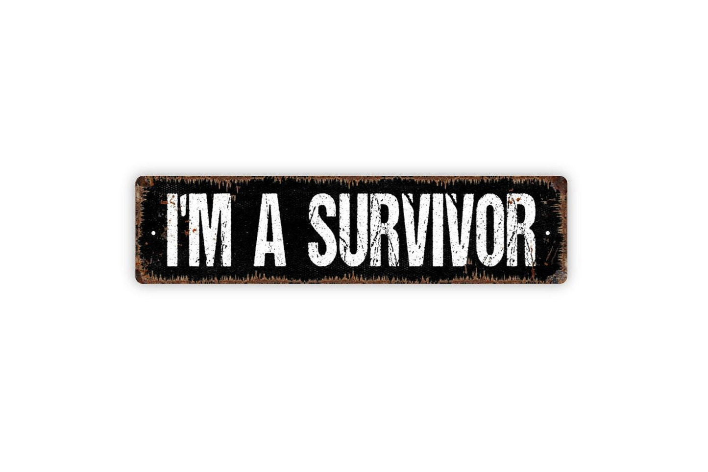I'm A Survivor Sign | Rustic Farmhouse Motivational Wall Sign for Home, Office, or Wellness Space | Metal Sign or Vinyl Sticker Décor