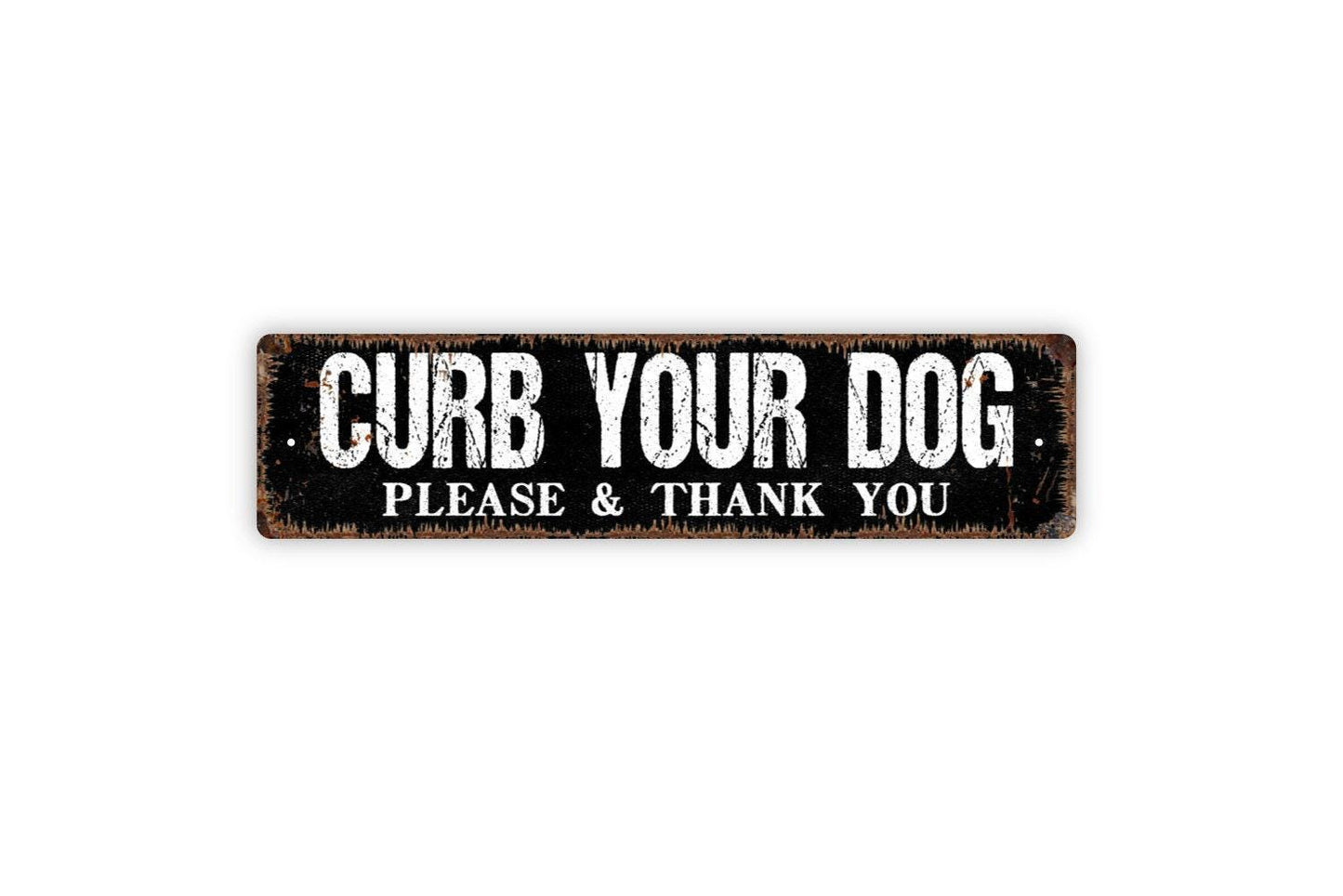 Curb Your Dog Please And Thank You Sign | Funny Dog Sign | Metal Wall Sign | Vinyl Sticker | Yard Decor | Pet Owner Gift | Rustic Wall Art