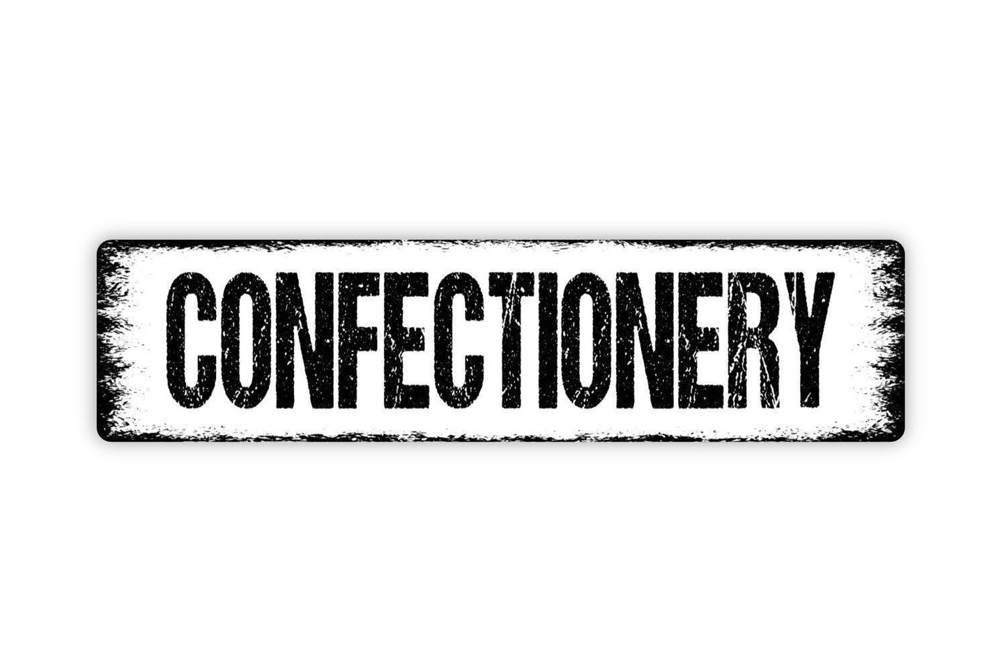 Confectionery Sign - Candy Snacks Pantry Kitchen Vinyl Sticker Or  Metal Street Sign or Door Name Plate Plaque
