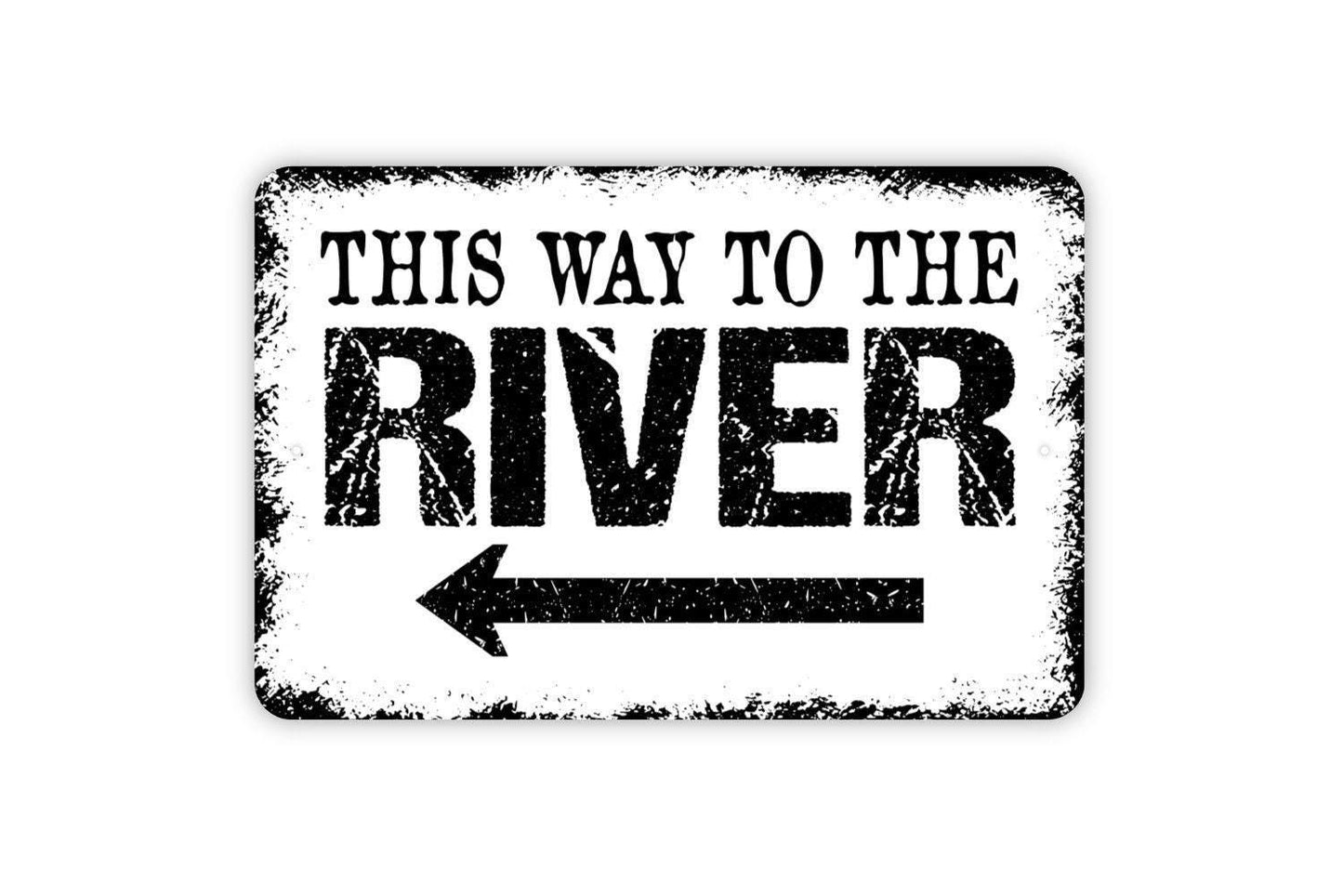 This Way To The River Arrow Sign | Rustic Cabin Sign | Metal Wall Sign | Vinyl Sticker | Lake House Decor | Fishing Cabin Wall Art