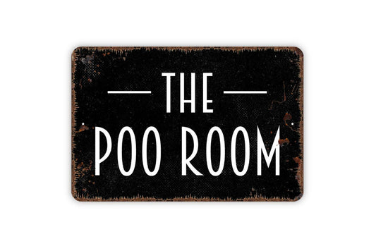 The Poo Room Sign | Funny Bathroom Wall Decor | Rustic Farmhouse Restroom Sign | Custom Metal Sign or Vinyl Sticker | Toilet Humor Art