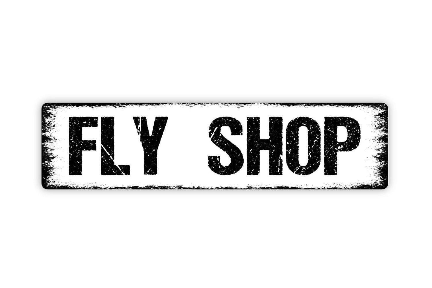 Fly Shop Sign - Trout Fishing River Creek Bait Tackle Fisherman Vinyl Sticker Or  Street Metal Sign or Door Name Plate Plaque