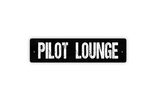 Pilot Lounge Sign Metal or Vinyl Sticker | Aviation Decor | Flight School Sign | Rustic Airport Lounge Decor | Funny Pilot Gift Sticker