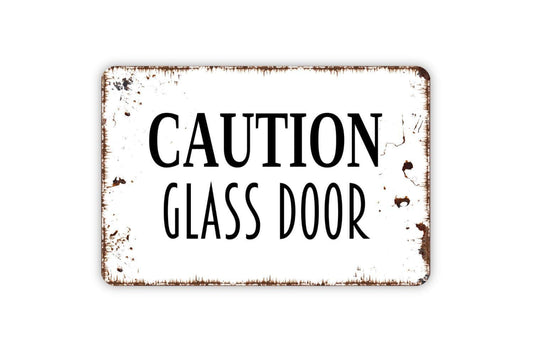 Caution Glass Door Sign | Safety Warning Entryway Notice | Metal Sign or Vinyl Sticker for Store Office School Business