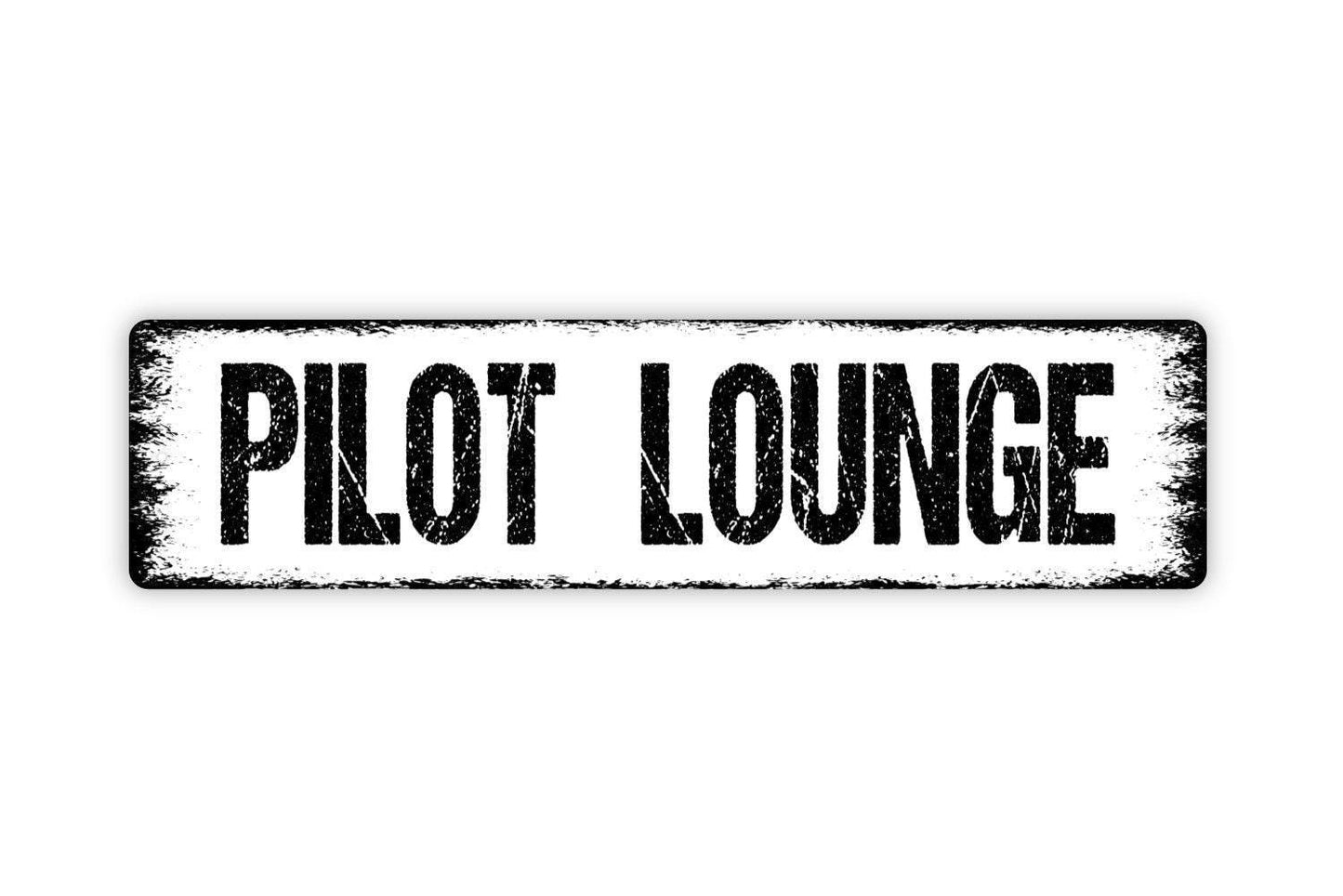 Pilot Lounge Sign Metal or Vinyl Sticker | Aviation Decor | Flight School Sign | Rustic Airport Lounge Decor | Funny Pilot Gift Sticker