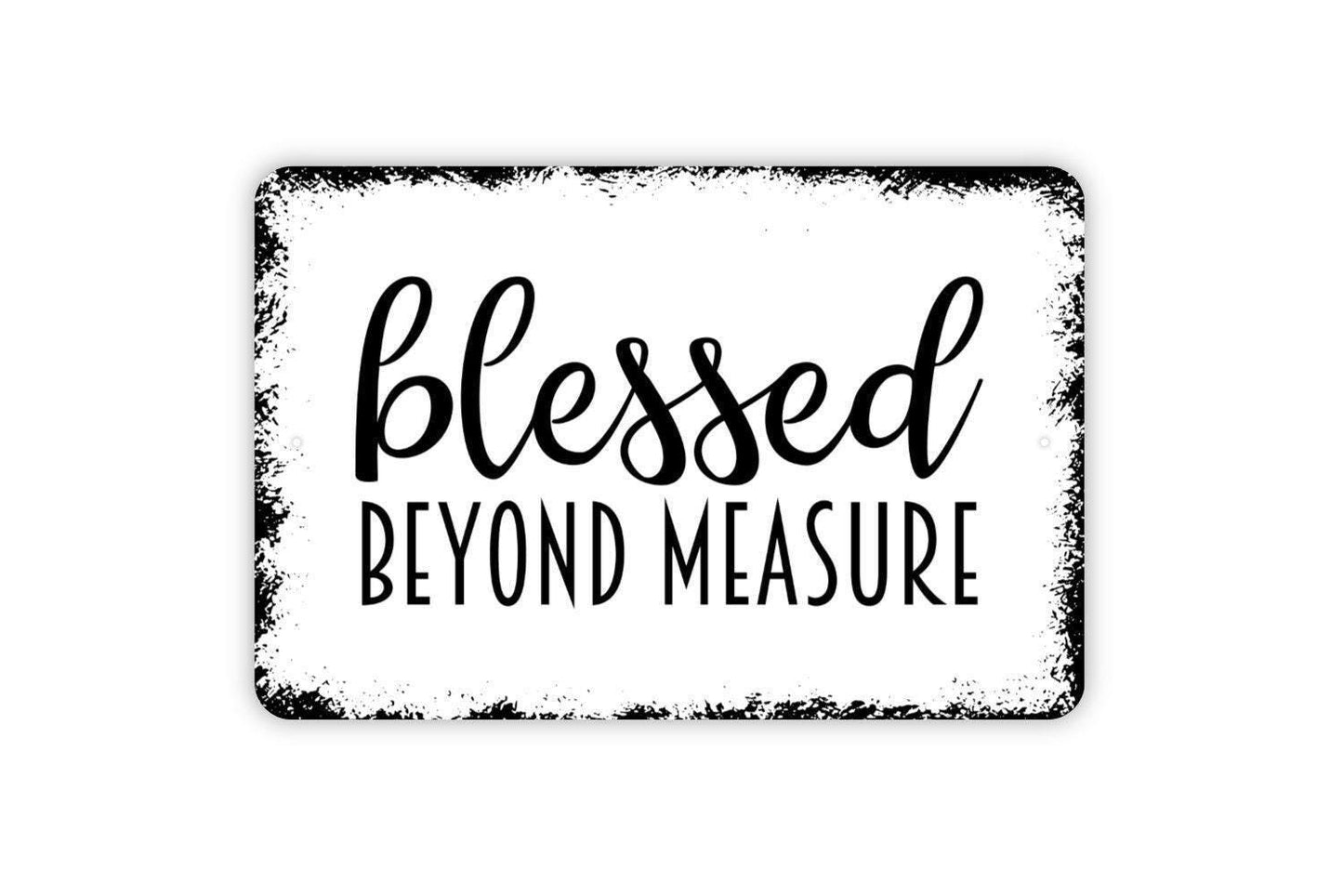 Blessed Beyond Measure Sign | Inspirational Faith Wall Sign for Home, Kitchen, or Living Room | Metal Wall Sign or Vinyl Sticker Décor Gift
