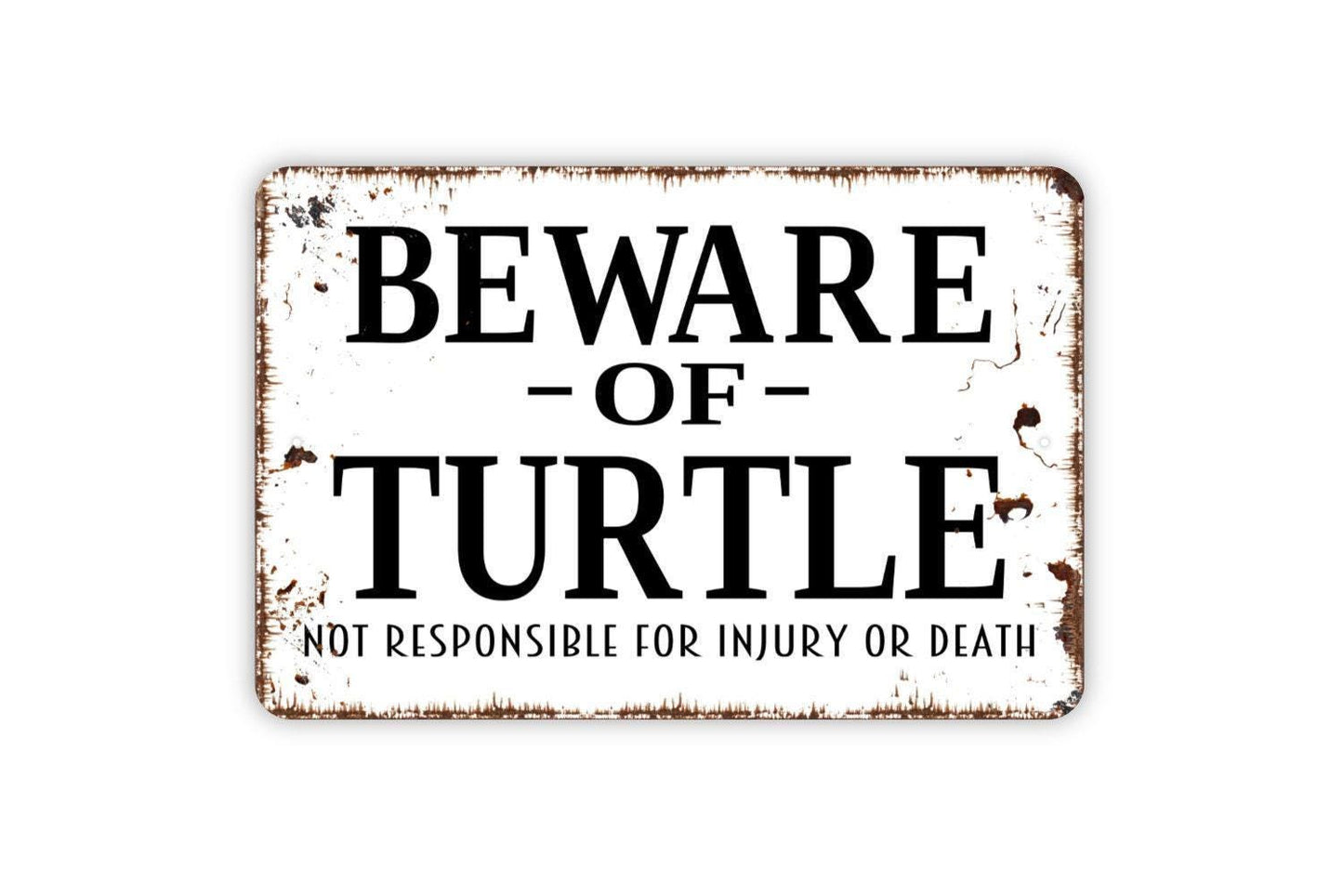 Beware Of Turtle Funny Sign | Not Responsible For Injury Or Death Yard, Garden, or Pool Wall Sign | Metal Turtle Sign or Vinyl Sticker Décor