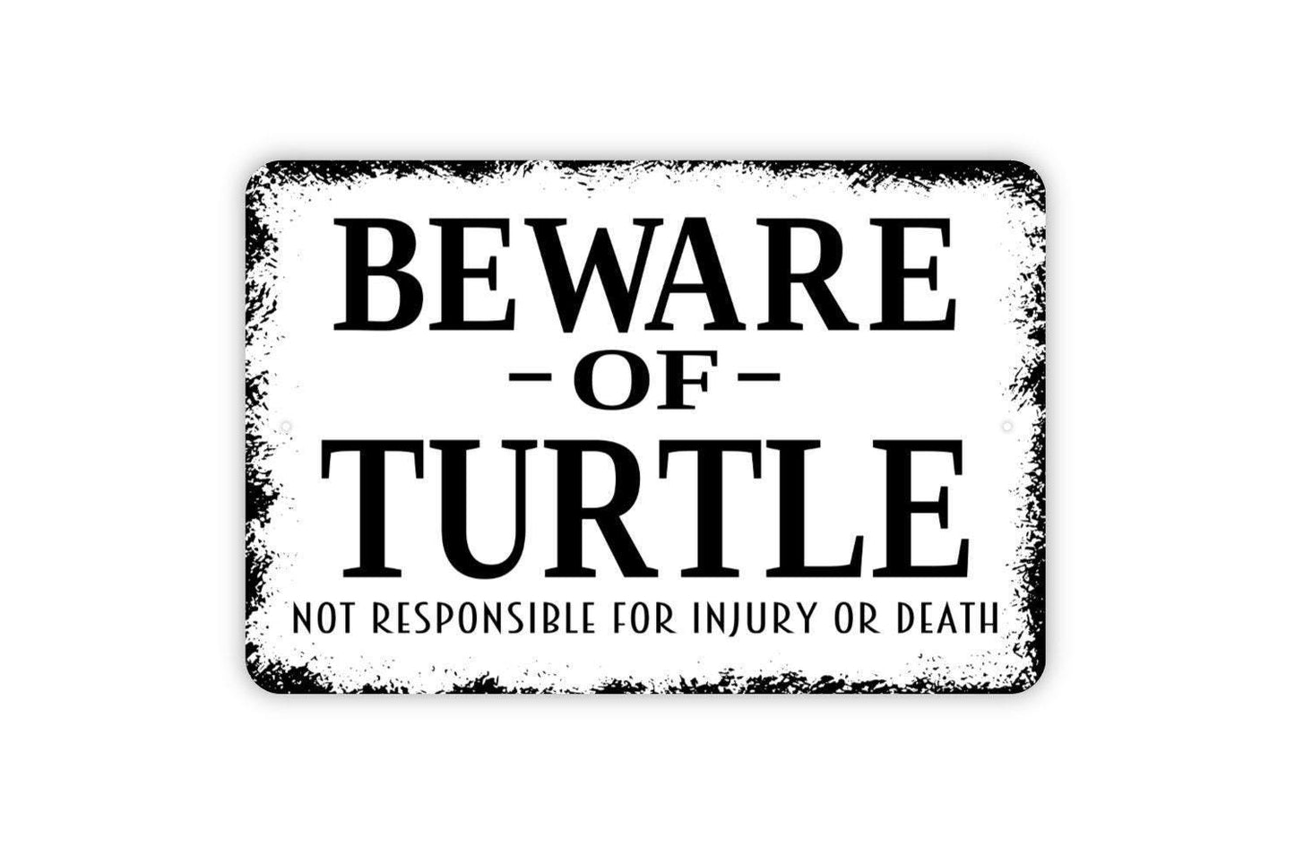 Beware Of Turtle Funny Sign | Not Responsible For Injury Or Death Yard, Garden, or Pool Wall Sign | Metal Turtle Sign or Vinyl Sticker Décor