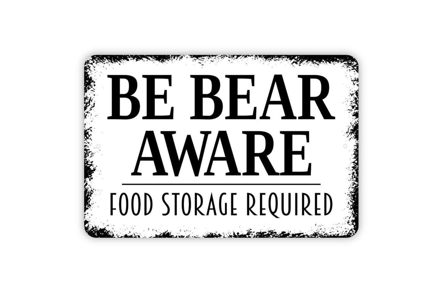 Be Bear Aware Food Storage Required Sign - Beware of Bears Metal Wall Art - Indoor or Outdoor