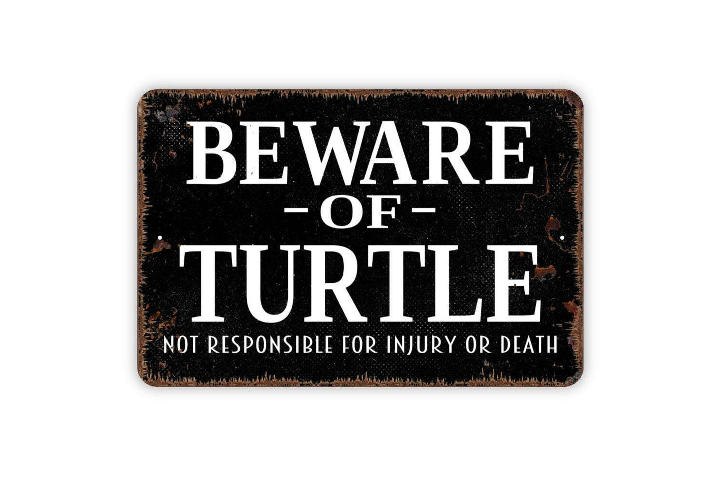 Beware Of Turtle Funny Sign | Not Responsible For Injury Or Death Yard, Garden, or Pool Wall Sign | Metal Turtle Sign or Vinyl Sticker Décor