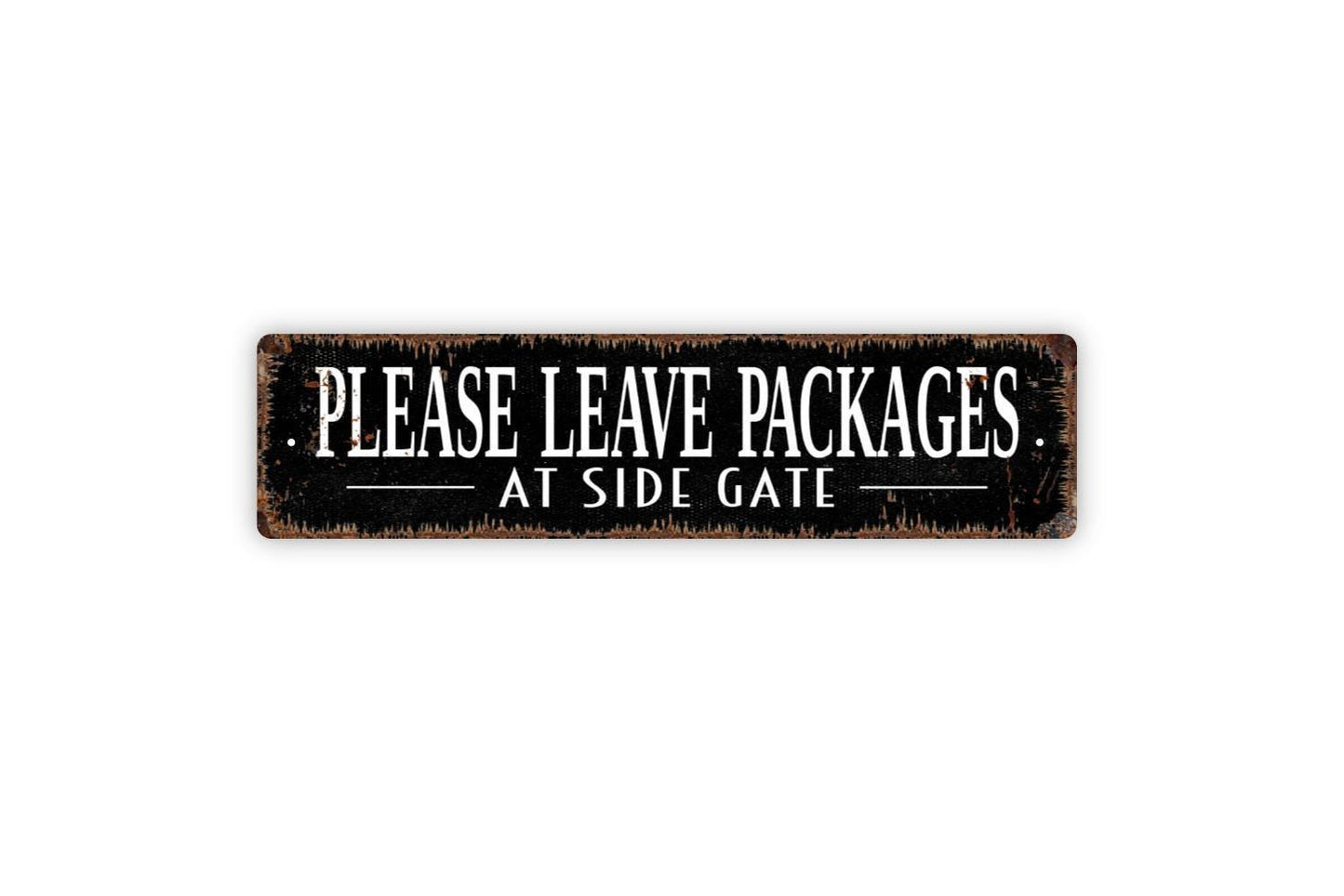 Please Leave Packages At Side Gate Sign - Vinyl Sticker Or  Metal Street Sign or Door Name Plate Plaque