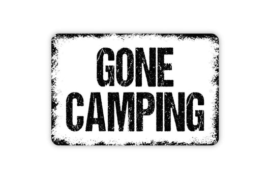 Gone Camping Sign, Metal Sign, Farmhouse Contemporary Modern Wall Metal Sign