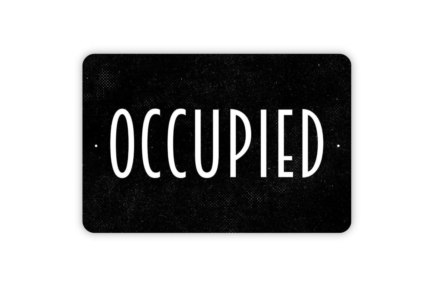 Occupied Sign, Metal Sign, Farmhouse Contemporary Modern Wall Metal Sign