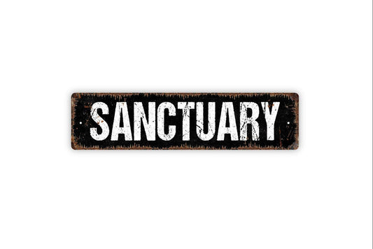 Sanctuary Sign - Vinyl Sticker Or  Metal Street Sign or Door Name Plate Plaque