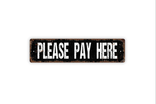 Please Pay Here Sign - Small Business Food Truck Catering Order Checkout Line Vinyl Sticker Or  Street Metal Sign or Door Name Plate Plaque
