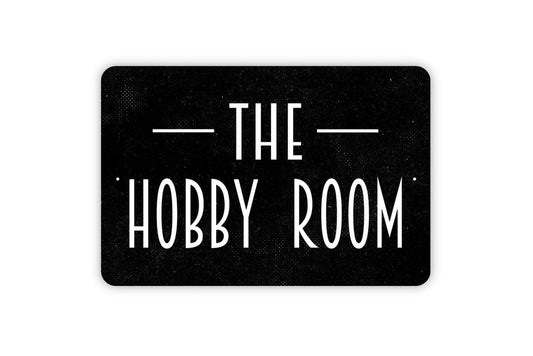 The Hobby Room Sign - Craft She Shed Man Cave Garage Workshop Outdoor Or Indoor Metal Wall Art