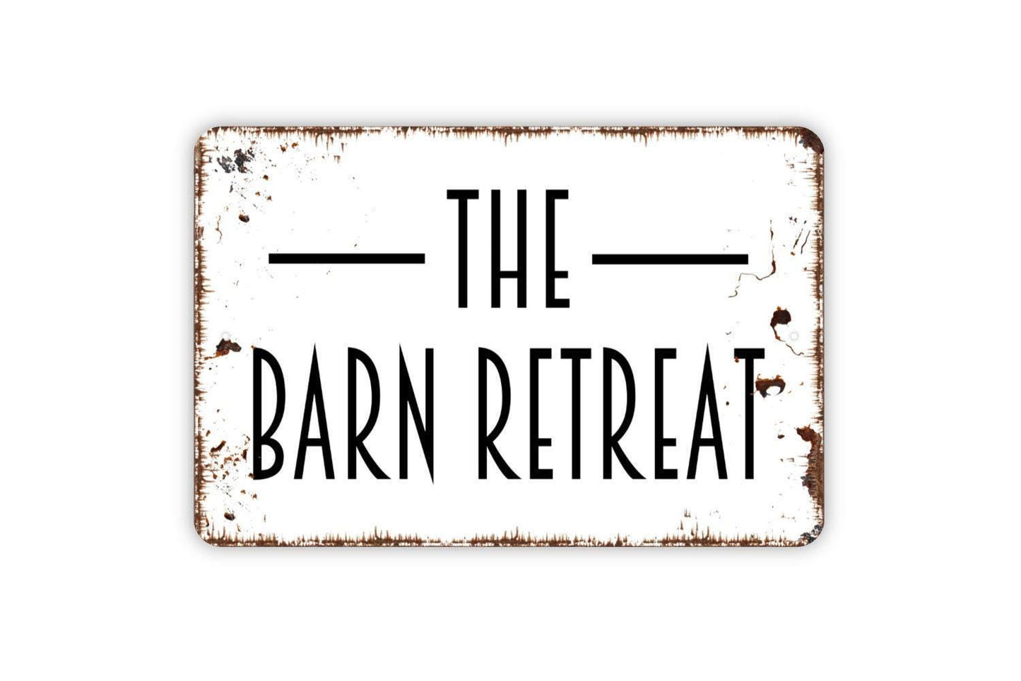 The Barn Retreat Sign - Farmer Metal Wall Art - Indoor or Outdoor