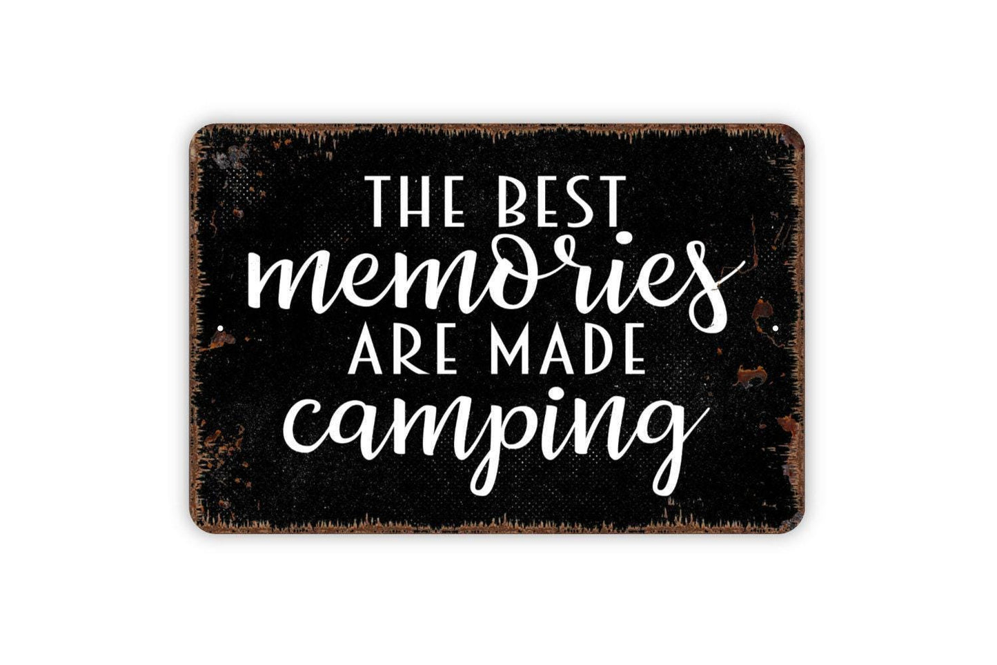 The Best Memories Are Made Camping Sign - Funny Metal Sign Farmhouse Wall Decor Modern Metal Sign