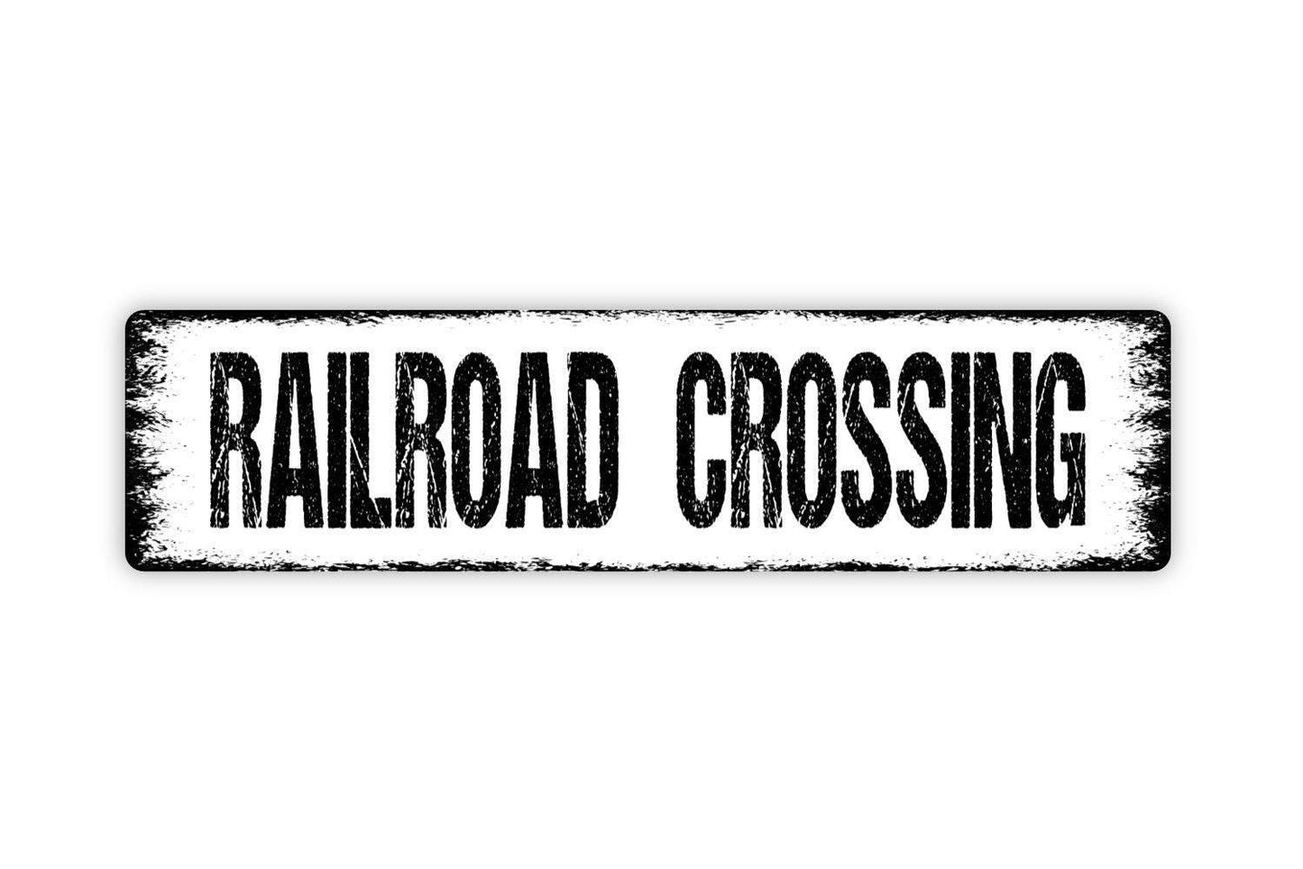 Railroad Crossing Sign - Train Station Locomotive Engineer Tracks Engine Caboose Rustic Street Metal Sign or Door Name Plate Plaque