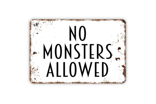 No Monsters Allowed Sign | Funny Kids Room Wall Decor | Metal Sign or Vinyl Sticker for Bedrooms, Playrooms, or Nurseries
