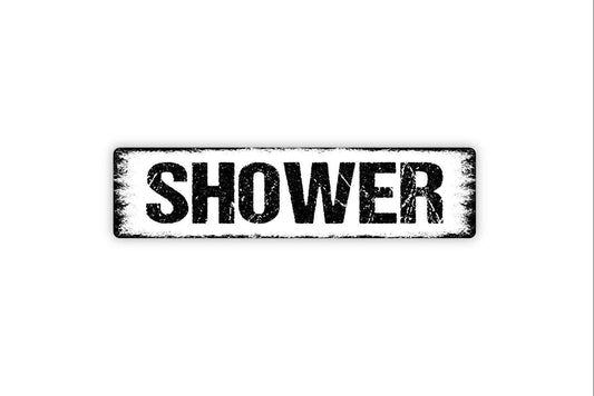Shower Sign Metal or Vinyl Sticker | Bathroom Wall Decor | Rustic Farmhouse Bathroom Sign | Funny Bathroom Door Sign | Washroom Wall Art