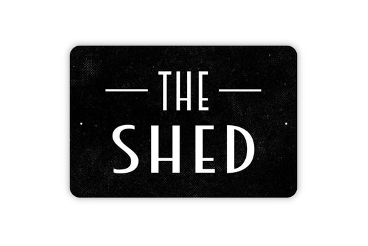 The Shed Sign – Rustic Farmhouse Garden Tool Shed Wall Decor – Backyard Workshop Barn Garage Sign – Metal Sign or Sticker