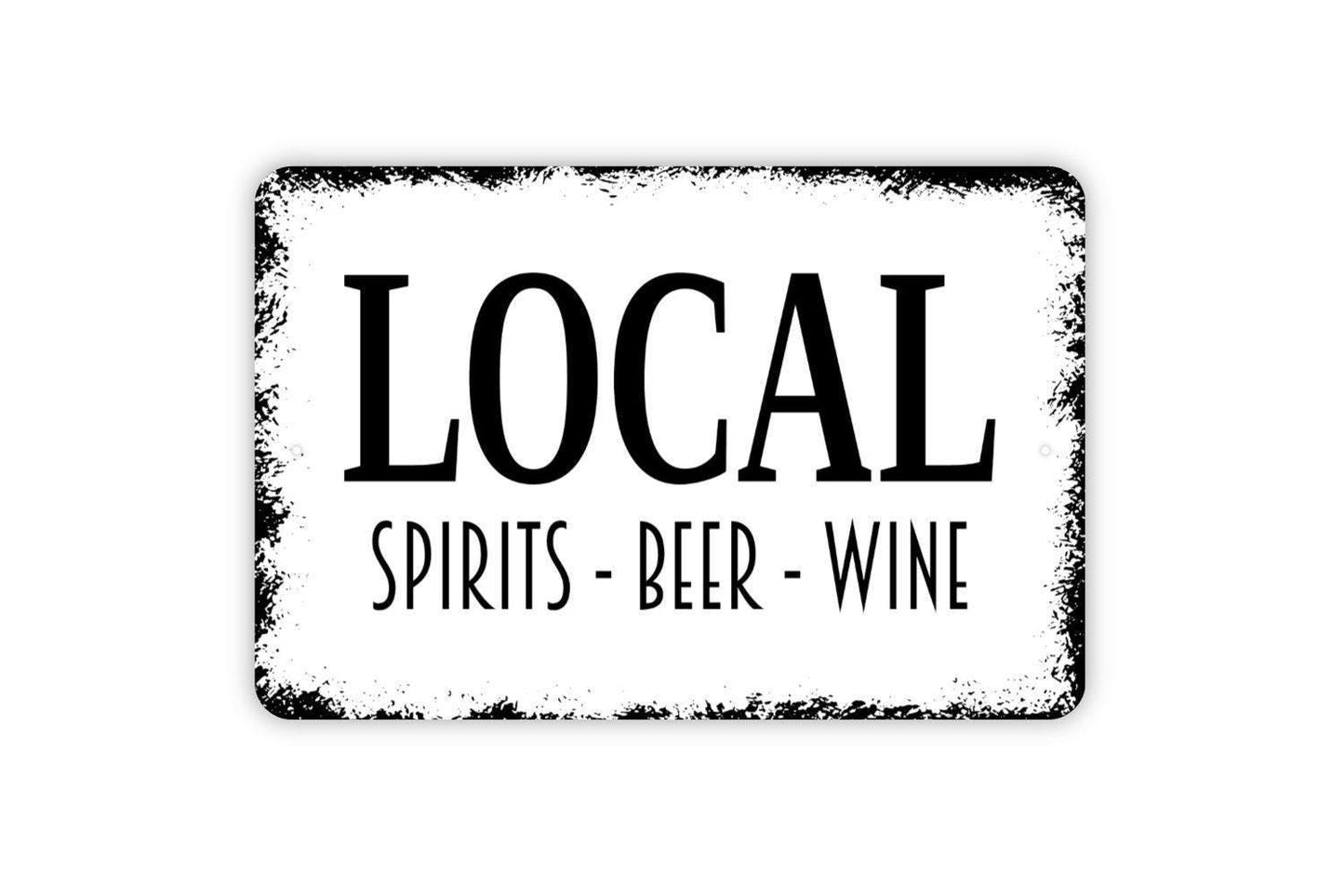 Local Spirits Beer Wine Sign | Rustic Bar, Pub, or Kitchen Wall Sign | Winery, Brewery, or Home Bar Metal Sign or Vinyl Sticker