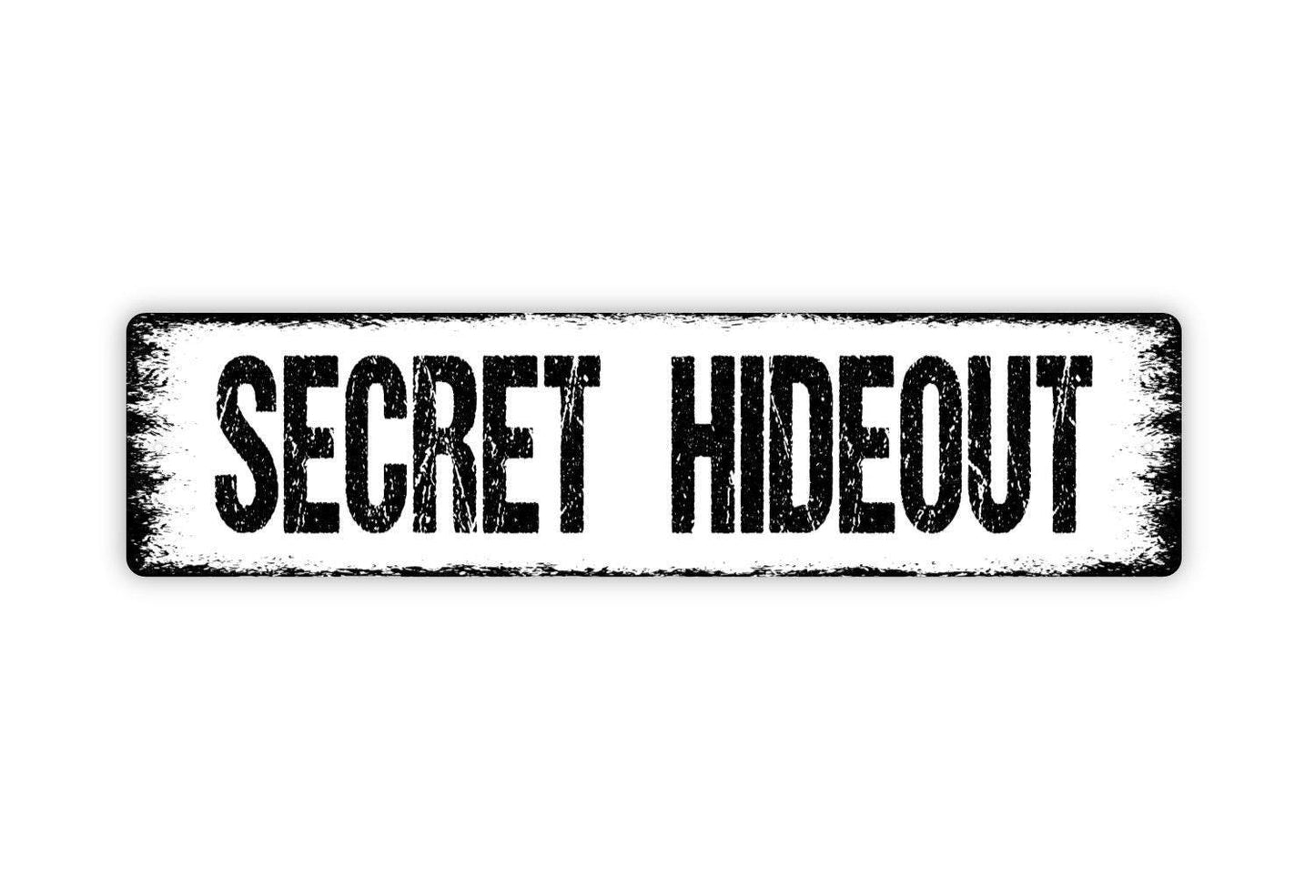 Secret Hideout Sign - Clubhouse Vinyl Sticker Or  Metal Street Sign or Door Name Plate Plaque