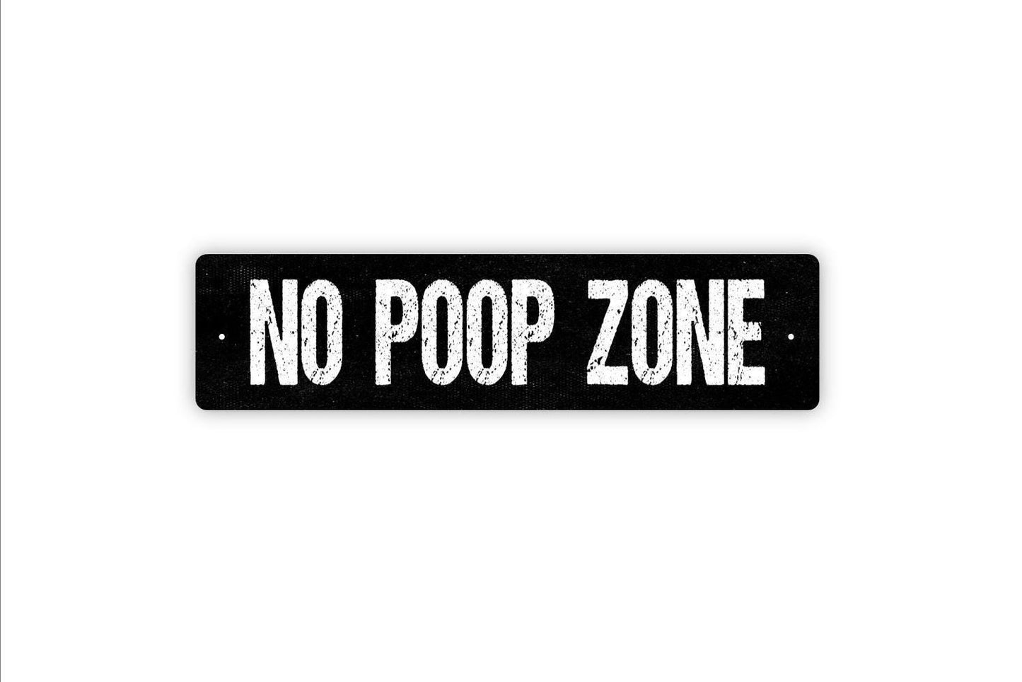 No Poop Zone Sign - Funny Bathroom Potty Restroom Pick Up After Your Pet Dog Park Vinyl Sticker Or  Metal Street Sign or Door