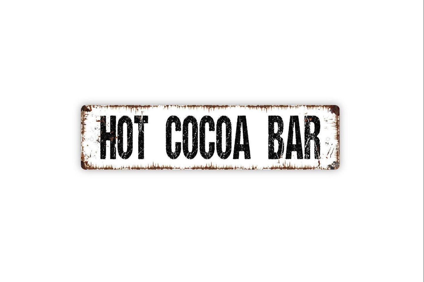Hot Cocoa Bar Sign - Vinyl Sticker Or  Metal Street Sign or Door Name Plate Plaque