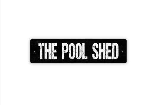 The Pool Shed Sign - Swimming Pool Vinyl Sticker Or  Street Metal Sign or Door Name Plate Plaque