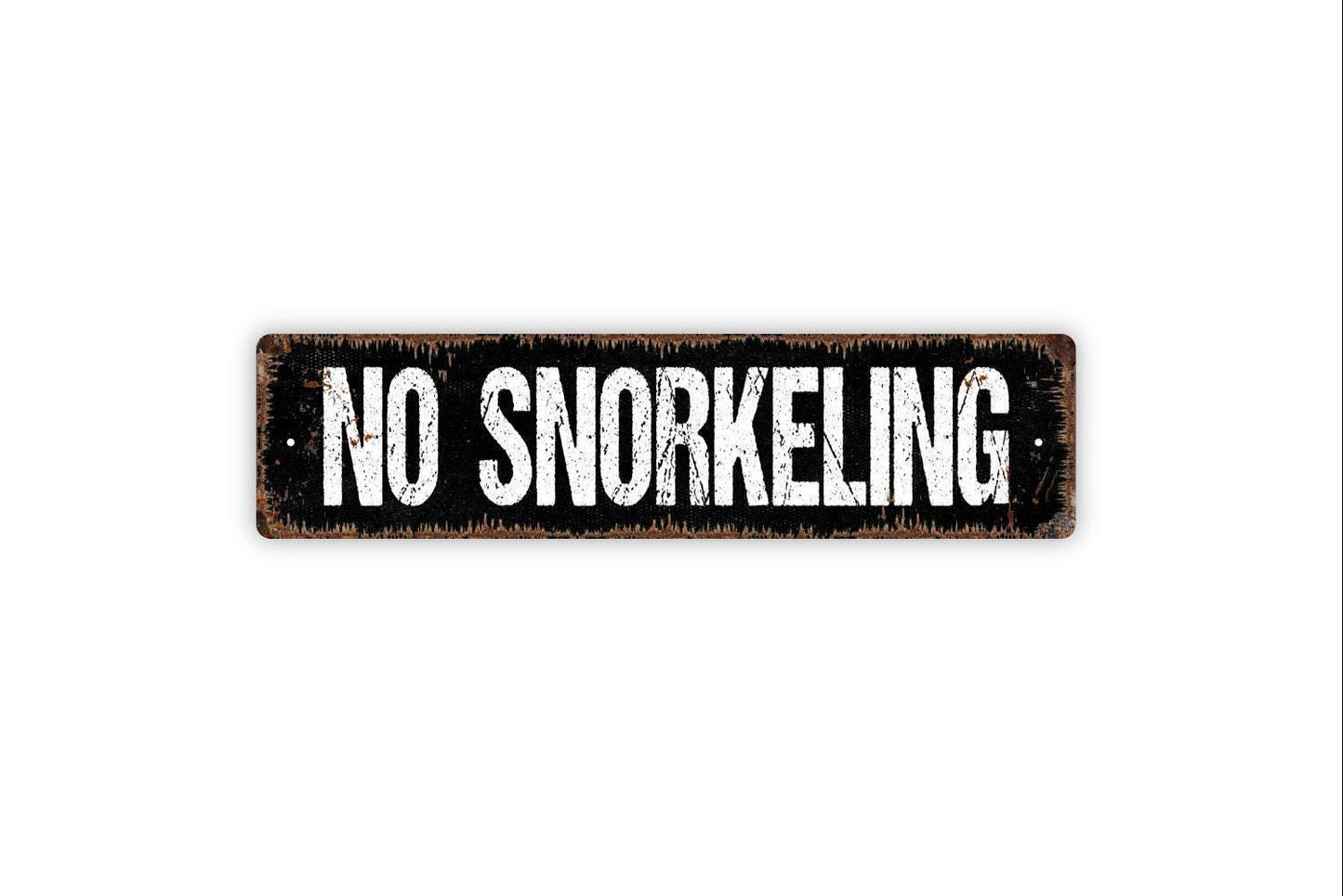 No Snorkeling Sign - Vinyl Sticker Or  Metal Street Sign or Door Name Plate Plaque