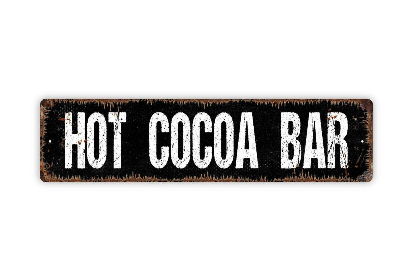 Hot Cocoa Bar Sign - Vinyl Sticker Or  Metal Street Sign or Door Name Plate Plaque