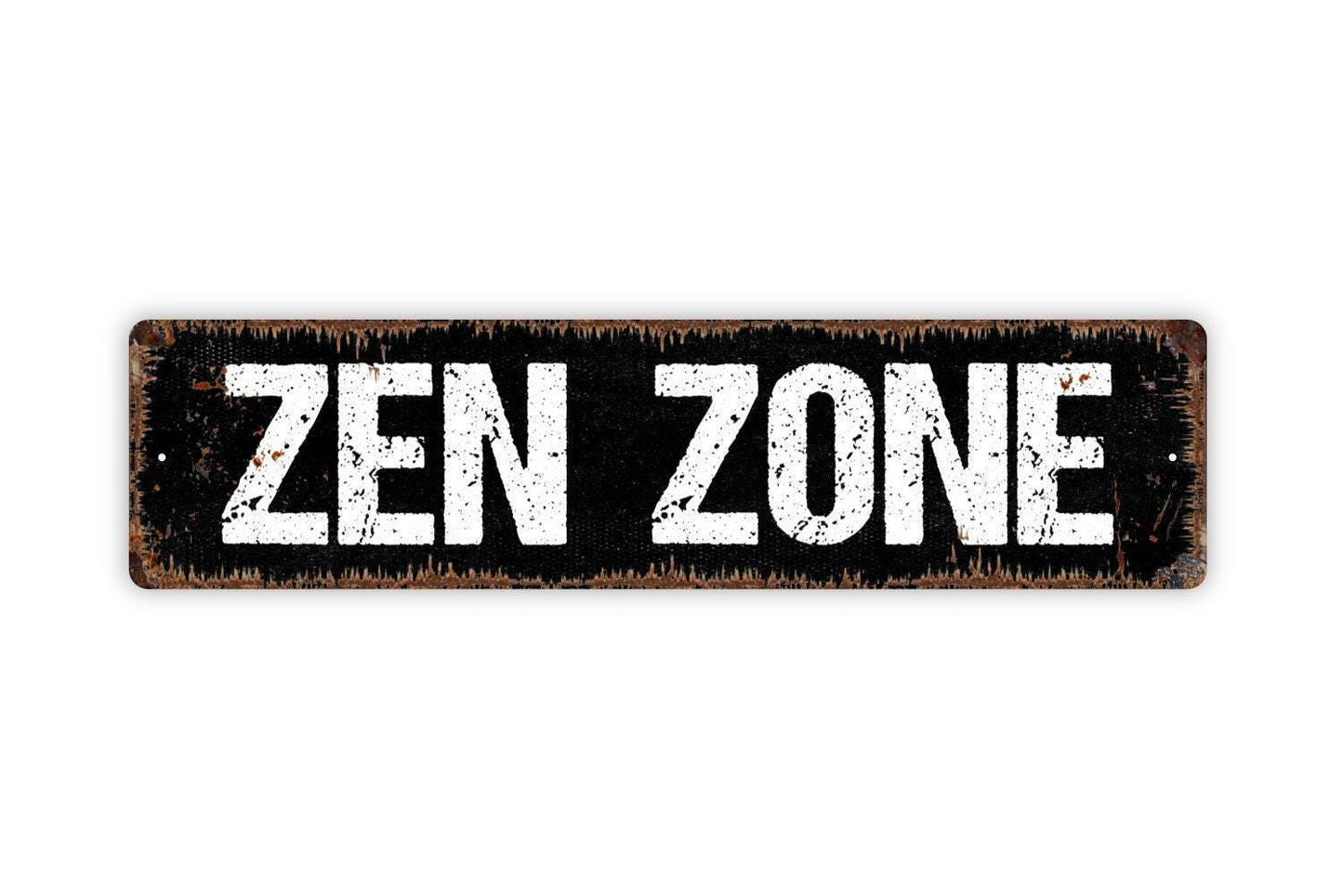 Zen Zone Sign - Vinyl Sticker Or  Metal Street Sign or Door Name Plate Plaque