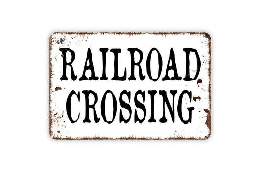 Railroad Crossing Sign | Rustic Train Track Vintage Wall Decor | Metal Sign or Vinyl Sticker for Garage Man Cave Bar Room