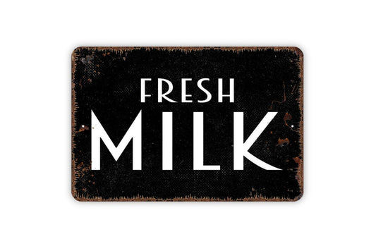 Fresh Milk Sign, Metal Sign, Farmhouse Contemporary Modern Wall Metal Sign