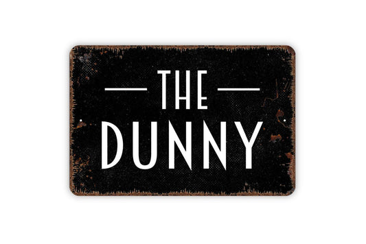 The Dunny Sign - Bathroom Outhouse Metal Wall Art